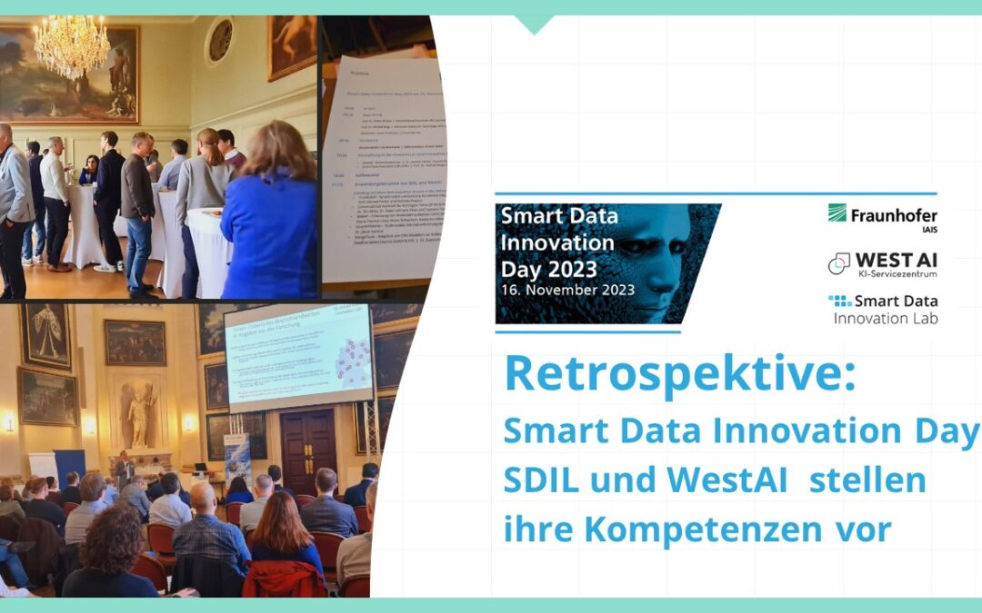 Retrospektive: Smart Data Innovation Day am 16.11.2023 – SDIL und WestAI stellen ihre Kompetenzen vor